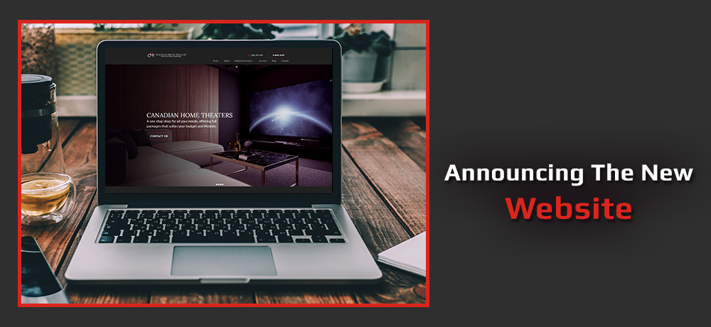 announcement-banner-for-CANADIAN-HOME-THEATERS.png